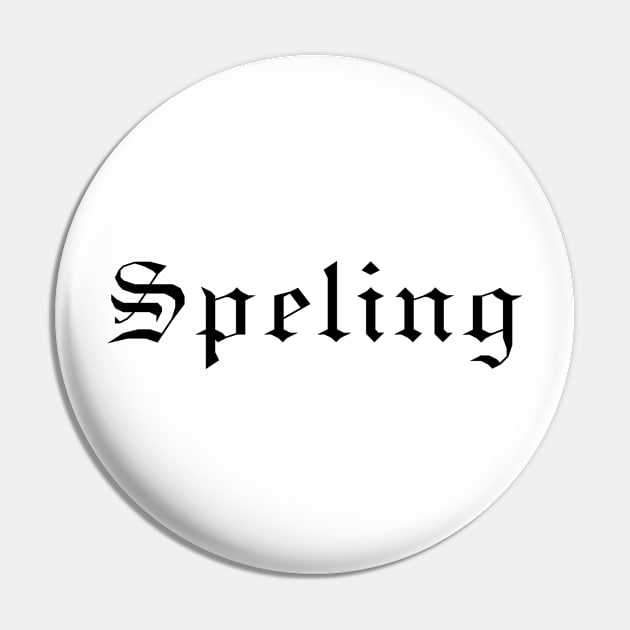 Speling Pin by SpellingShirts