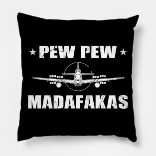 Pew Pew Madafakas Pillow