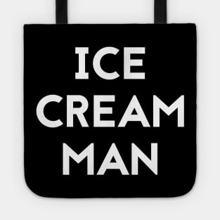 ICE CREAM MAN T-Shirt Party Novelty Humor Joke Shirt Gift Tote