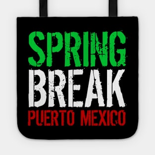 Spring Break Puerto Mexico Tote