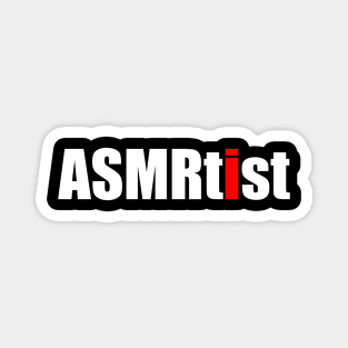 ASMRtist ASMR Magnet