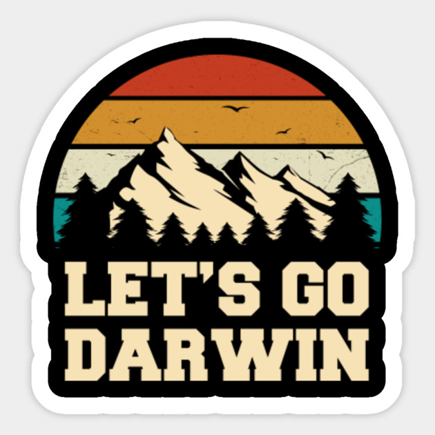 Let's Go Darwin - Lets Go Darwin - Sticker