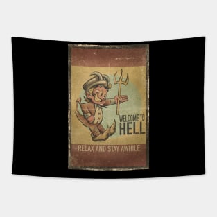 Welcome To Hell, Relax and Stay Awhile Tapestry