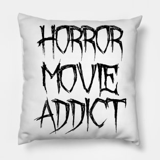 Horror Movie Addict Pillow