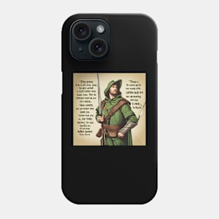 Embrace the Spirit of Robin Hood: Inspiring Quotes T-Shirt Design Phone Case