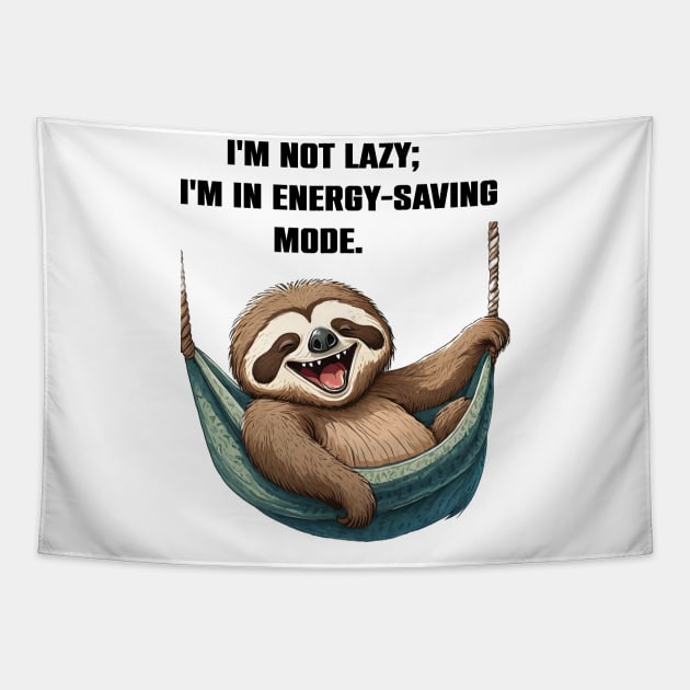 Sloth Mode Activated Funny Sloth lovers Gift Tapestry by Merchweaver