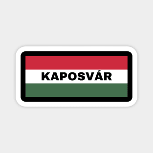 Kaposvár City in Hungarian Flag Magnet