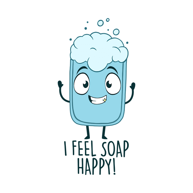 I Feel Soap Happy! by NotSoGoodStudio