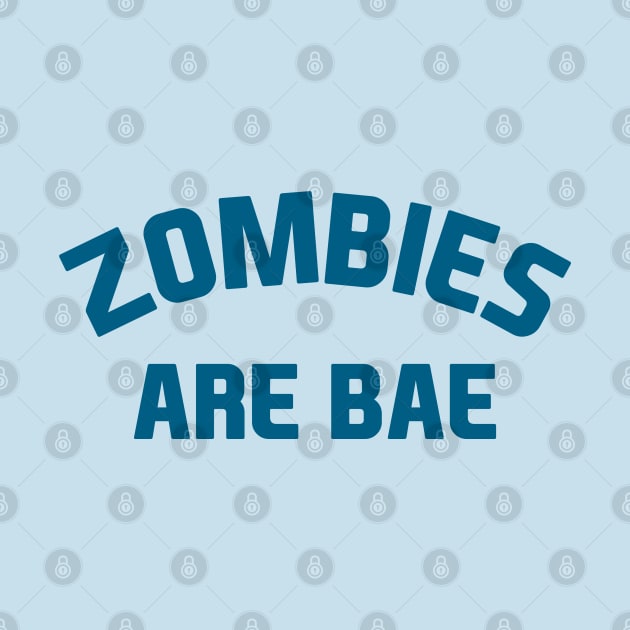 Zombies are BAE by Venus Complete