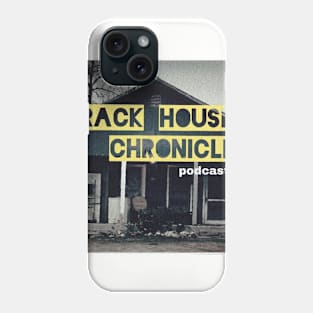 CRACK HOUSE PODCAST TSHIRT Phone Case