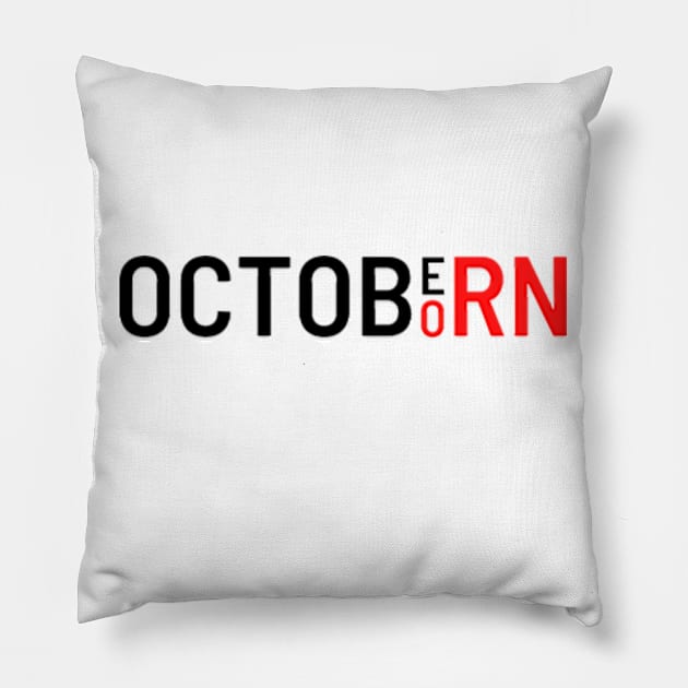 Born in October - Octoborn Pillow by THP