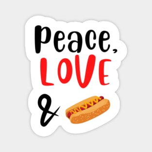 Peace Love and Hotdogs Magnet