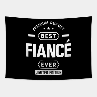 Fiance - Best Fiance Ever Tapestry