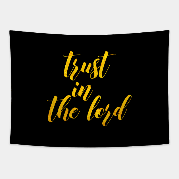 Trust in the lord Tapestry by Dhynzz