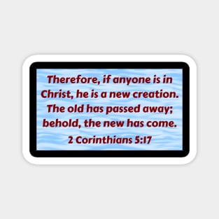 Bible Verse 2 Corinthians 5:17 Magnet