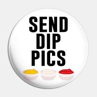 Send Dip Pics Pin