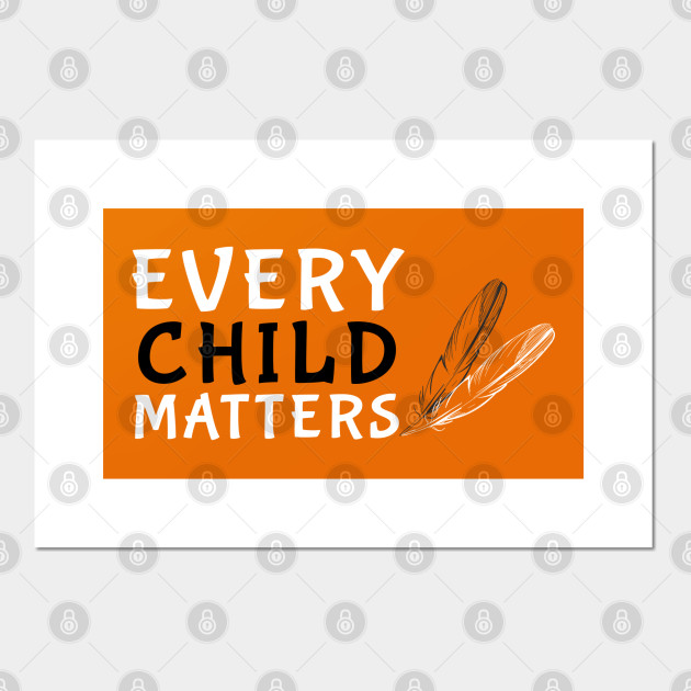 Orange Shirt Day Every Child Matters 2019 Orange Day Every Child Matters 2019 Posters And Art Prints Teepublic
