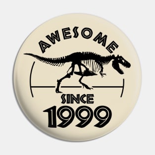 Awesome Since 1999 Pin
