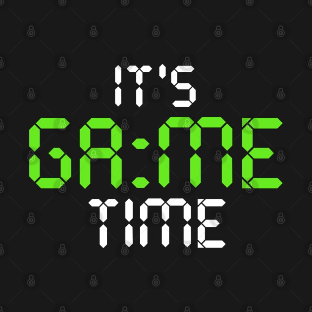 It's Game Time Gamer Tees by Stoney09