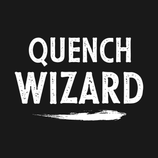 Quench Wizard T-Shirt