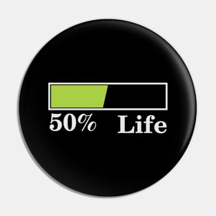 50% Life Pin