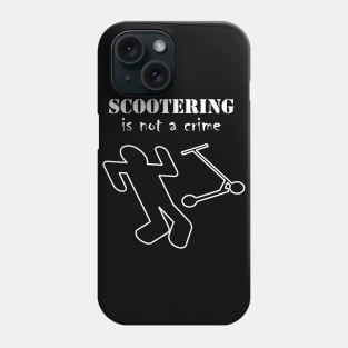 Scootering is not a crime Phone Case