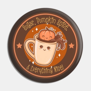 “Sugar, Pumpkin Spice, & Everything Nice” Chibi Pumpkin & Coffee Cup Pin