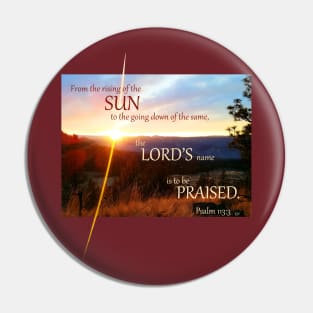 Psalm 113:3 Bible Verse Sunset Sunrise Christian Sunbeam Rising Setting Sun Pin