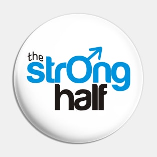 The strong half Pin