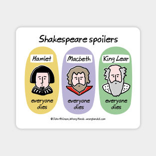 Shakespeare spoilers Magnet