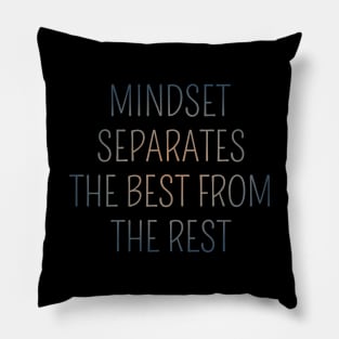 Mindset separates the best from the rest, Mind power | hi vis Pillow