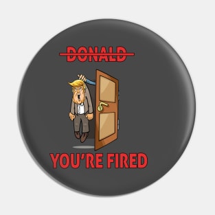 donald you're fired Pin