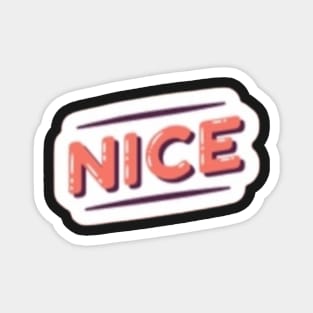 Be nice be cool Magnet