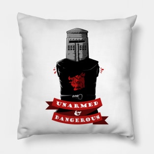 Unarmed & Dangerous Pillow
