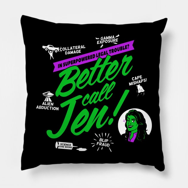 Better Call Jen! Pillow by blairjcampbell