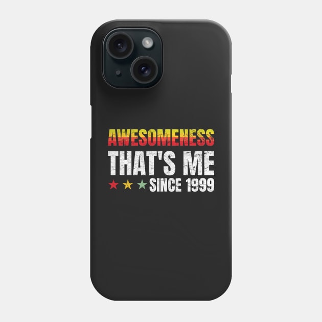 21st Birthday: Awesomeness Thats Me Since 1999 Phone Case by PlusAdore