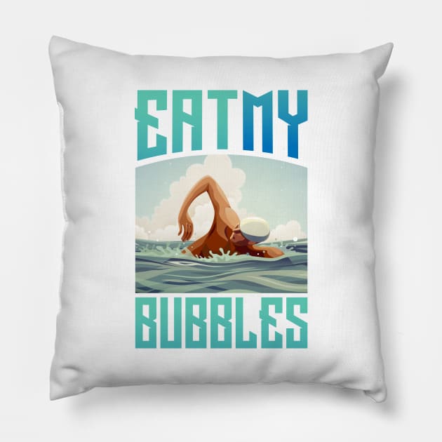 Eat my bubbles Pillow by Swimarts