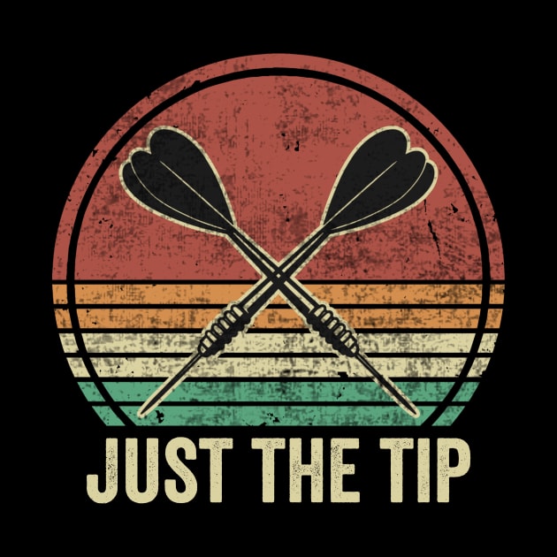 Just The Tip Funny Darts Player by Visual Vibes