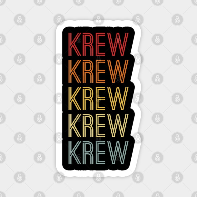 Krew Name Vintage Retro Gift Named Krew Magnet by CoolDesignsDz