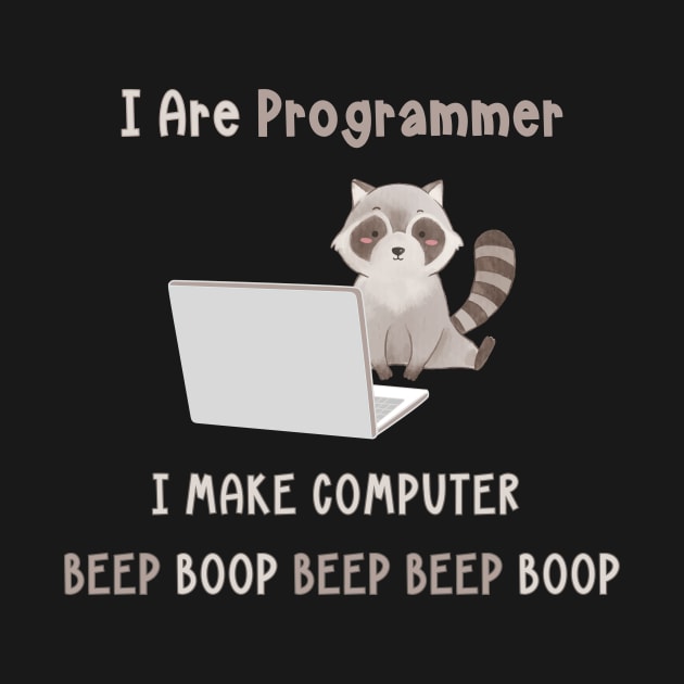 Raccoon I Are Programmer by Piggy Boxer