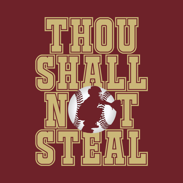 Baseball Products: Thou Shall Not Steal - Catcher by tdkenterprises