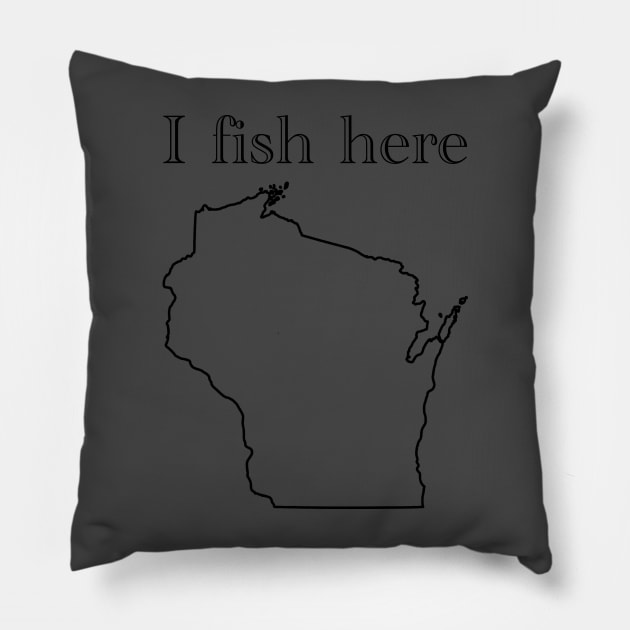 I fish here wisconsin Pillow by RFD Fishing