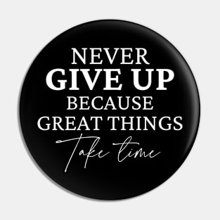 Never give up Pin