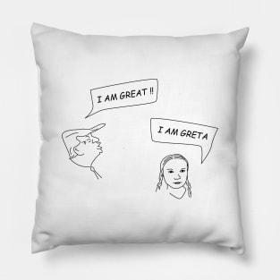 I am great / I am Greta Pillow