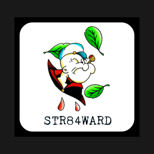Str84ward "Popeye's Spinach" T-Shirt