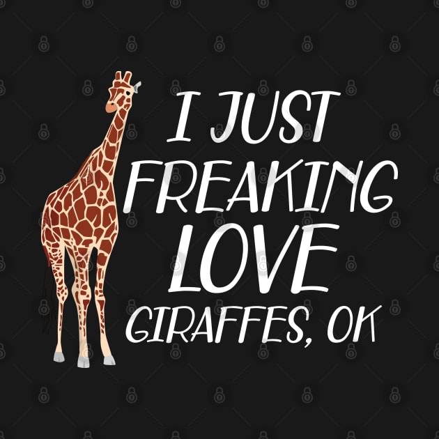 Giraffe - I just freaking love giraffes, ok by KC Happy Shop