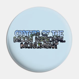 Craters of the Moon National Monument Pin