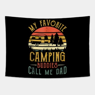 My Favorite Camping Buddies Call Me Dad Fathers Day Tapestry