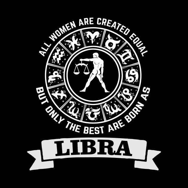 Only The Best Women Are Born as Libra by CB Creative Images