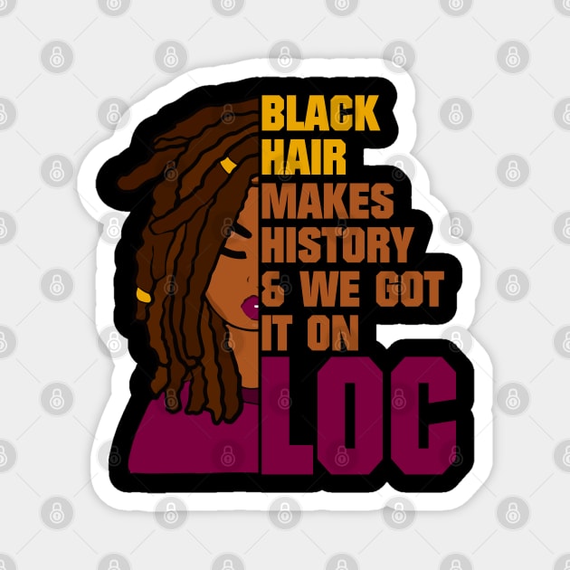 Locs Black History Month Magnet by blackartmattersshop